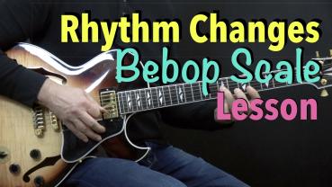 Rhythm Changes - Comping & Improvising with Bebop Scale - Lesson